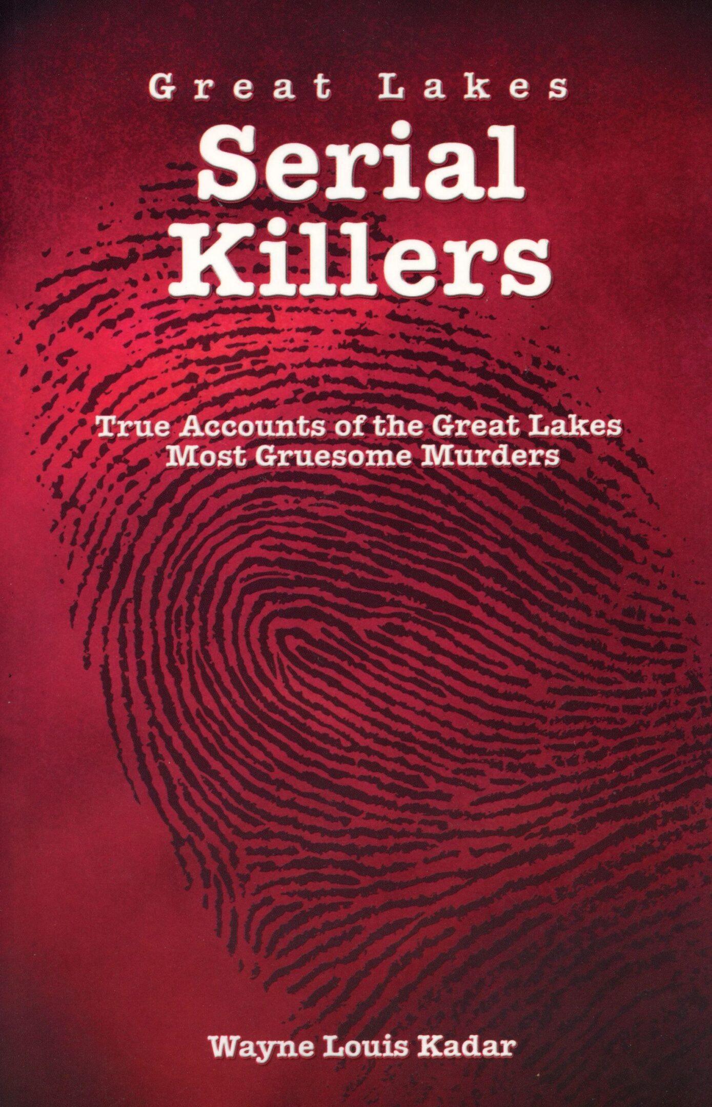 Book cover: Great Lakes Serial Killers.