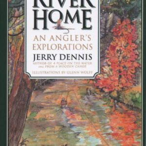 Book cover: "The River Home" by Jerry Dennis.