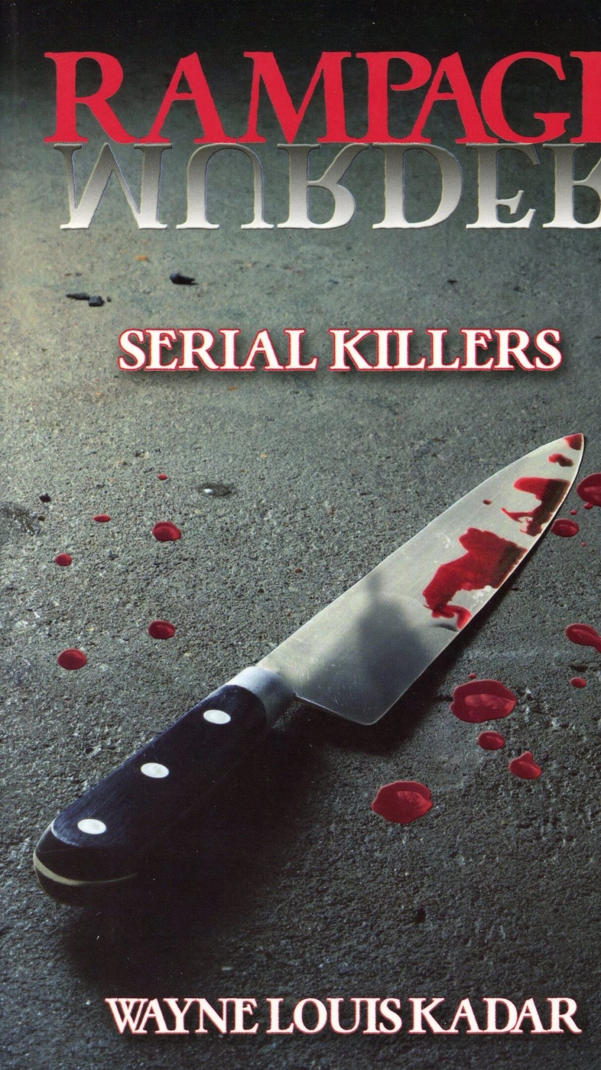 Bloody knife on dark surface, "Serial Killers.