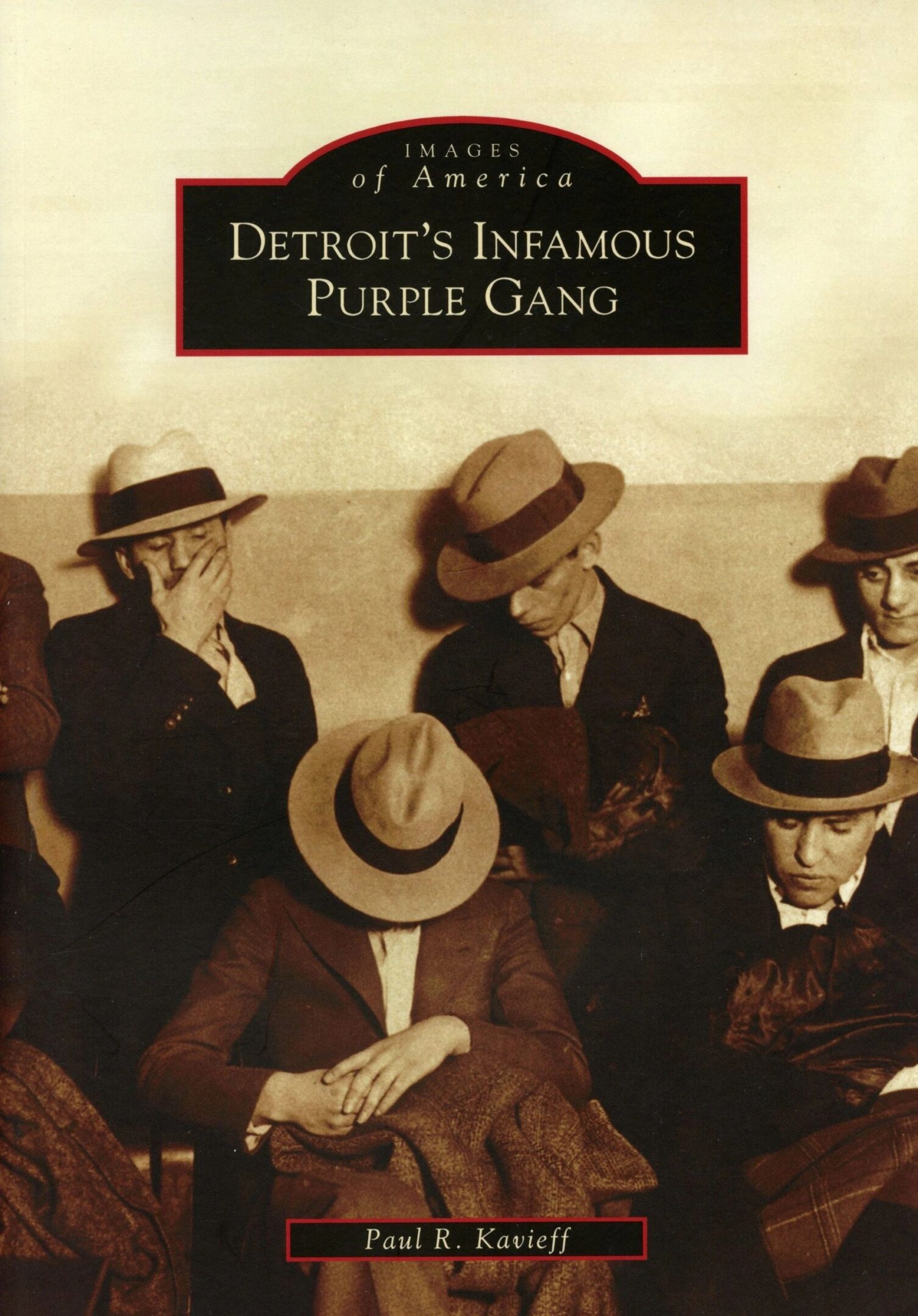 Book cover of "Detroit's Infamous Purple Gang".