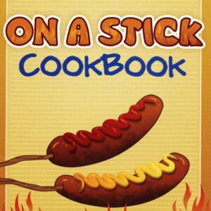 On a Stick Cookbook cover with sausages.