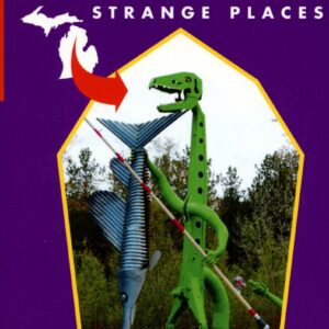 Book cover: Oddball Michigan, strange places guide.
