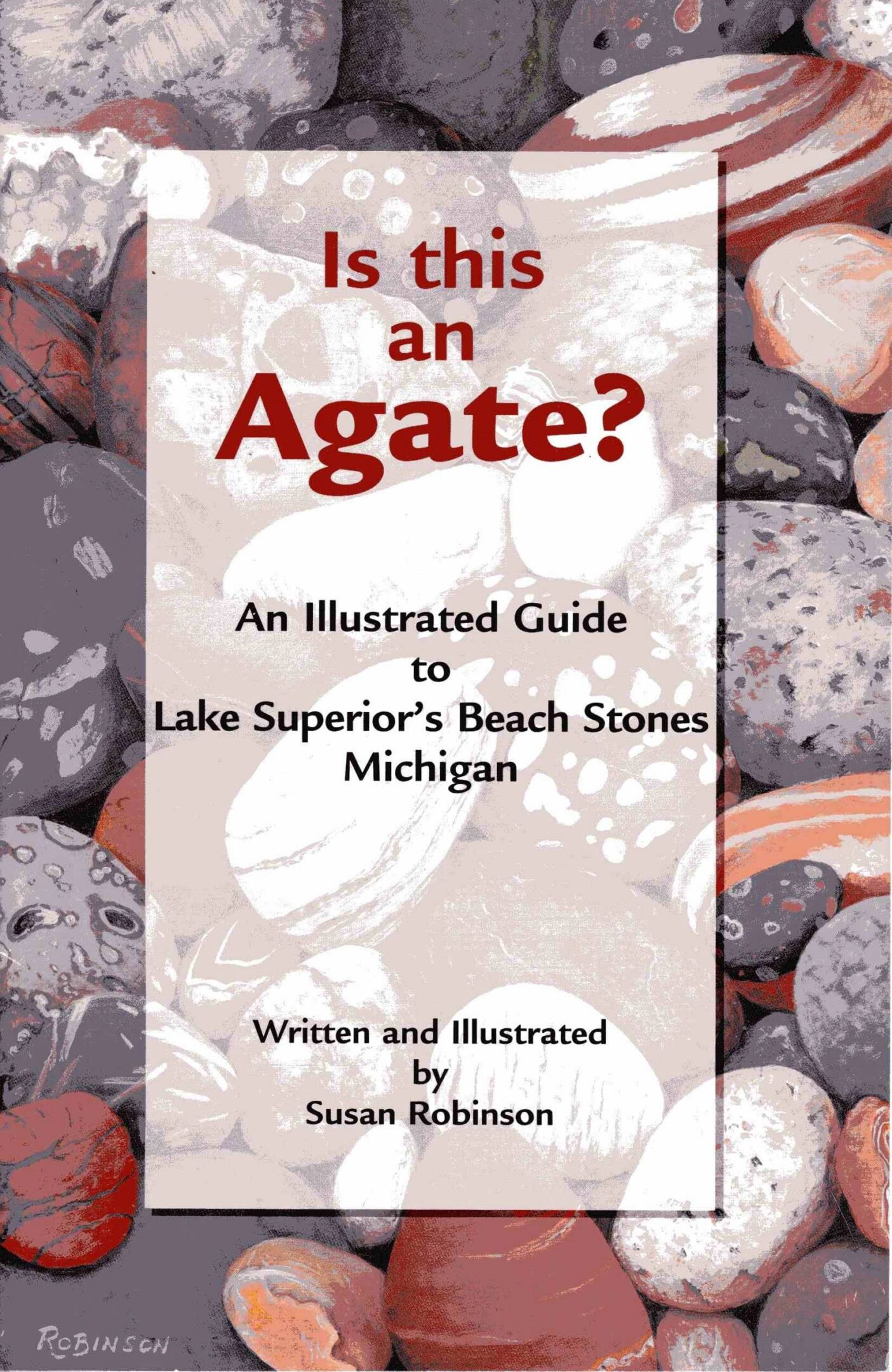 Guide to Lake Superior's beach stones book.