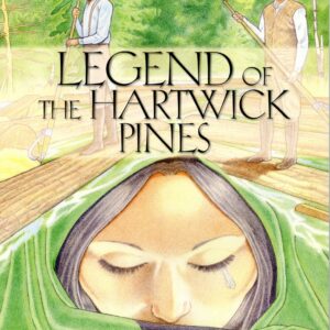 Book cover: "Legend of the Hartwick Pines.