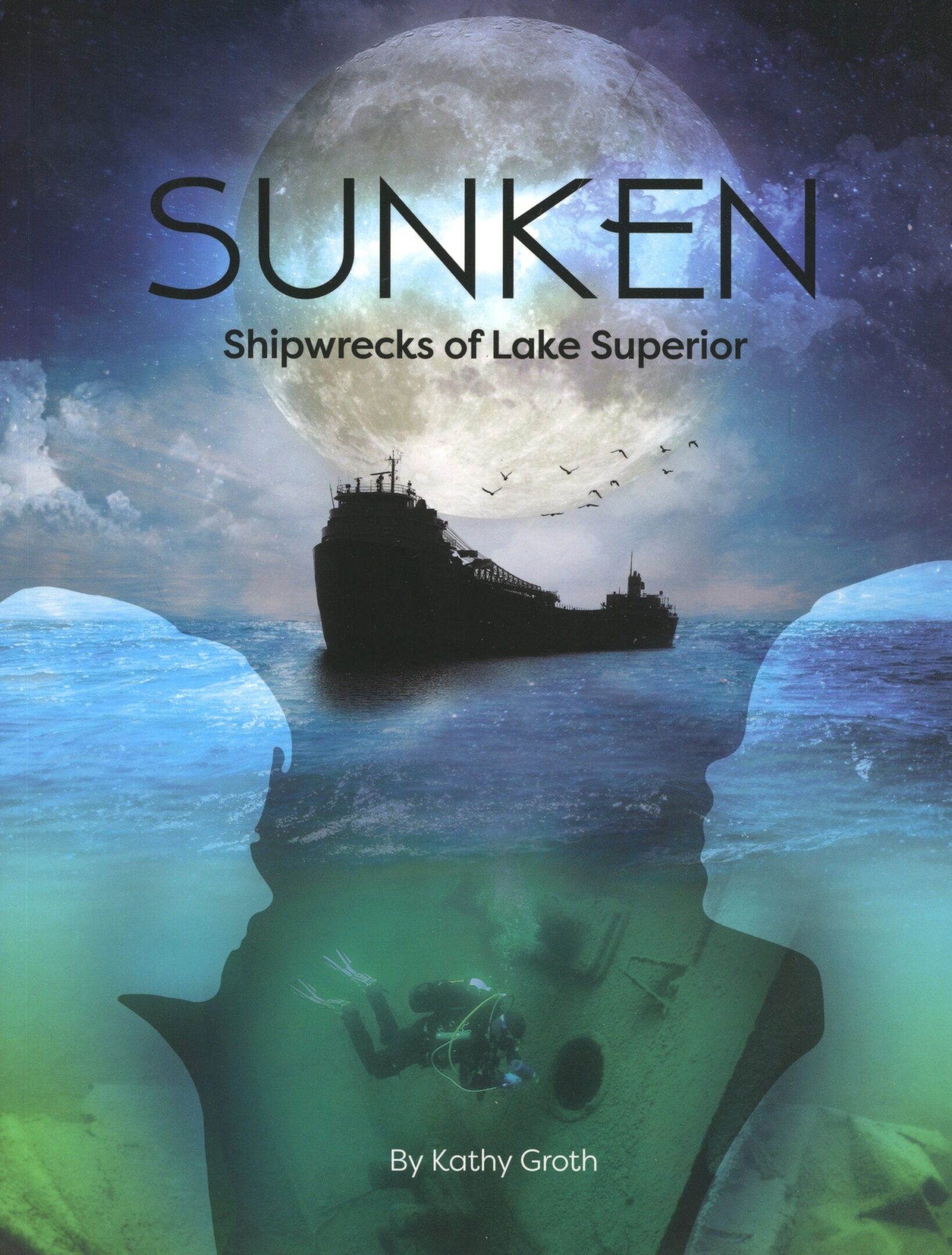 Book cover: Sunken, Shipwrecks of Lake Superior.