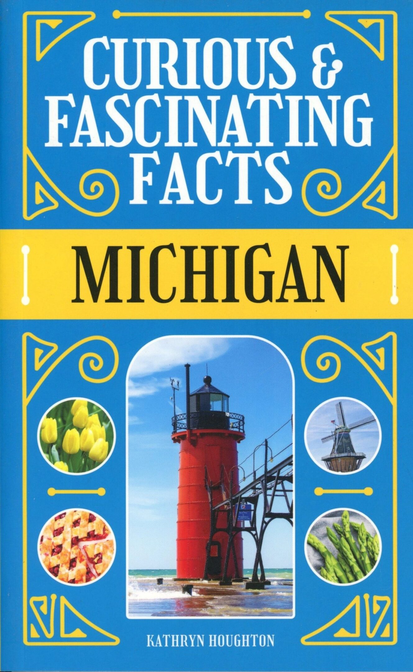 Book cover: Curious Facts about Michigan.