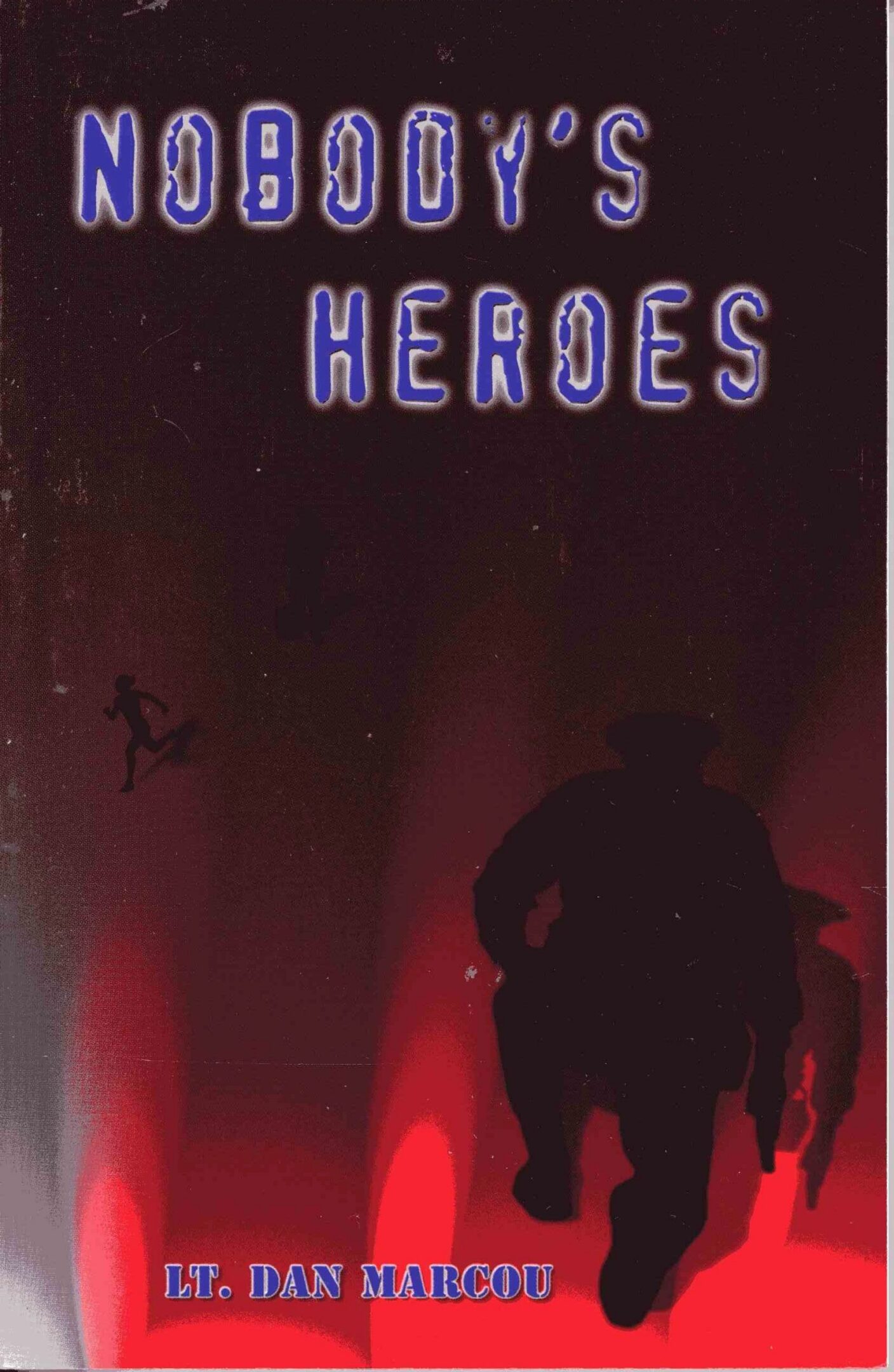 Book cover: "Nobody's Heroes" with shadowy figures.